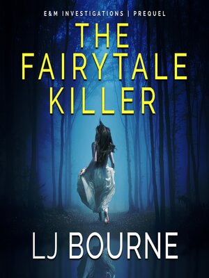 cover image of The Fairytale Killer (E&M Investigations Prequel)
